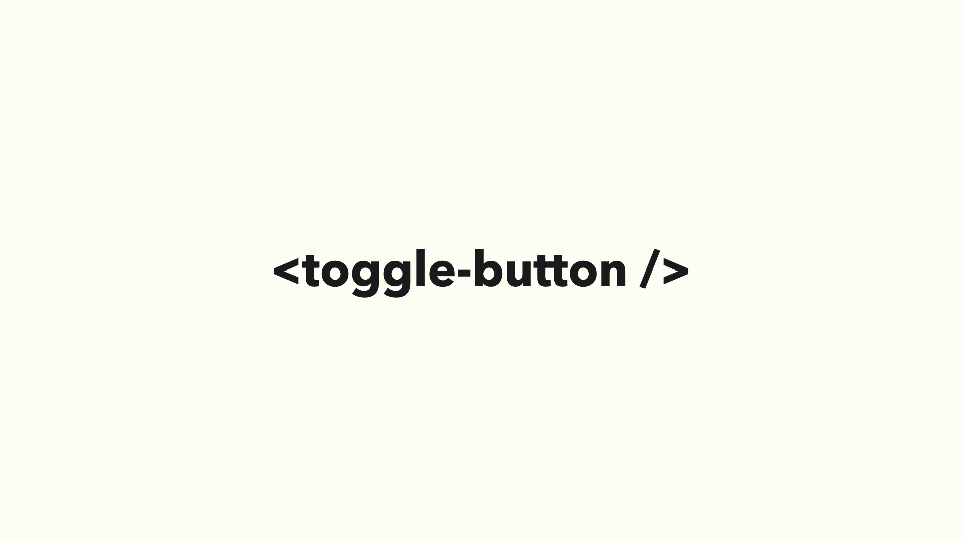 <toggle-button />