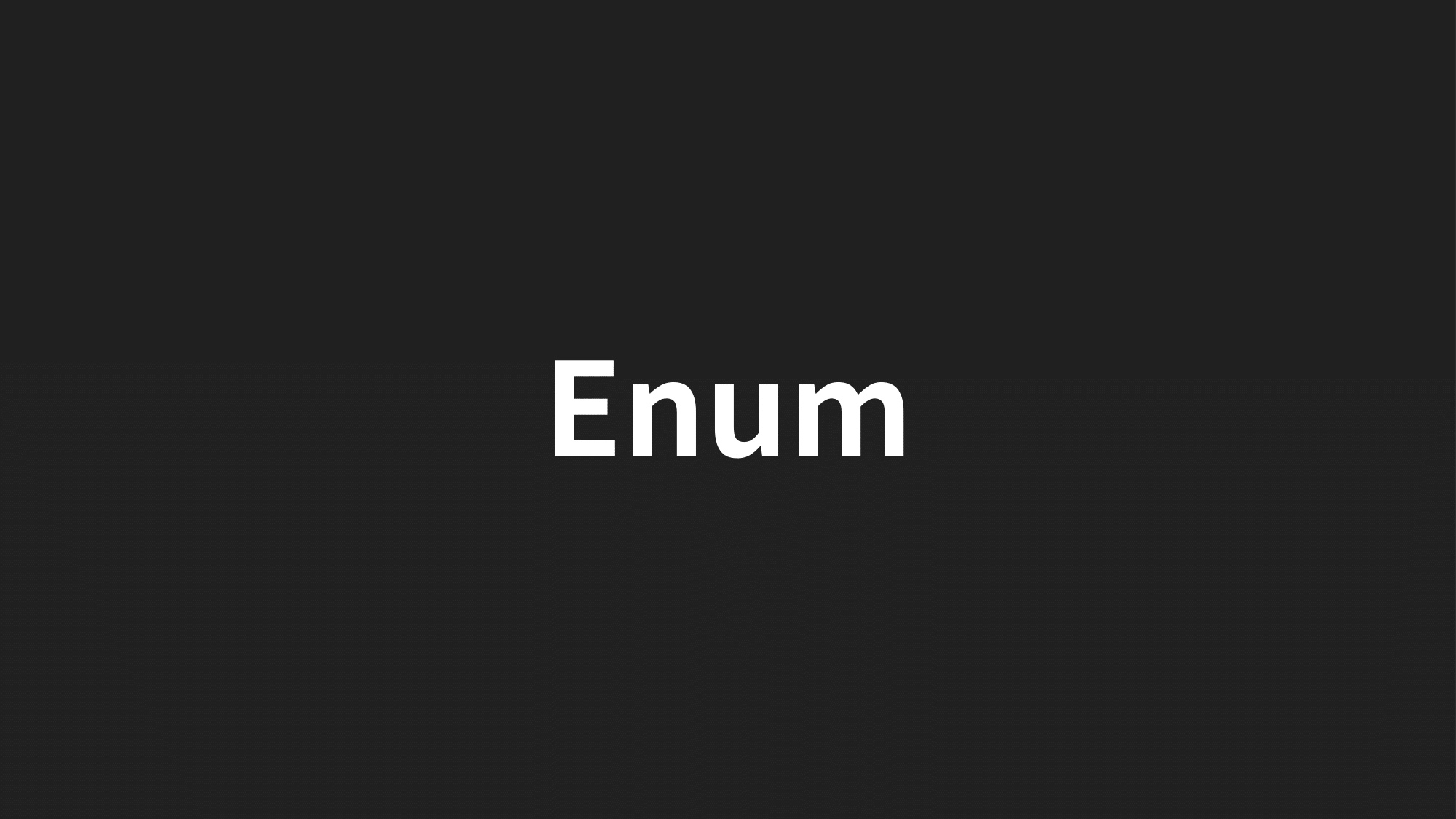 黒い背景の中央にEnumという白い文字が浮かび上がっている。