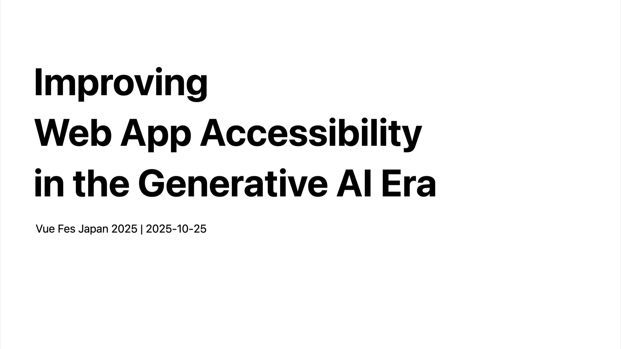 Slide Title: Improving Web App Accessibility in the Generative AI Era